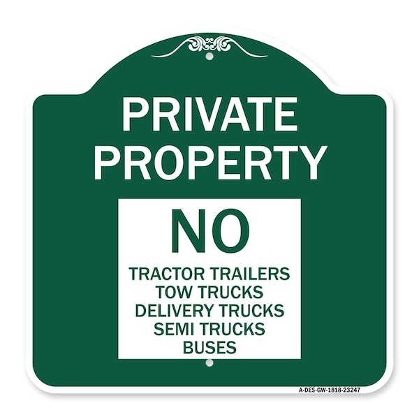 Signmission Private Property Private Property No Tractor Trailers Tow Trucks Delivery Trucks Semi, GW-1818-23247 A-DES-GW-1818-23247 - main